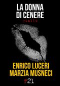 Marzia Musneci, Enrico Luceri - La donna di cenere (2020)