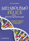 img Pier Luigi Rossi - Metabolismo felice con il metodo molecolare (2019)