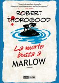 Robert Thorogood - La morte bussa a Marlow (2024)