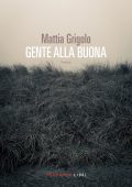 Mattia Grigolo - Gente alla buona (2024)