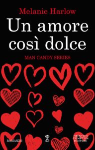 Melanie Harlow – Man Candy Vol. 2. Un amore così dolce (2019)