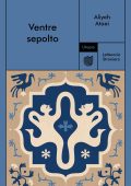 Aliyeh Ataei - Ventre sepolto (2024)