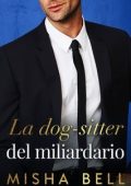 Misha Bell - La dog-sitter del miliardario (2024)