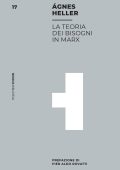 Ágnes Heller - La teoria dei bisogni in Marx (2021)