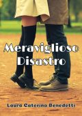Laura Caterina Benedetti - Meraviglioso disastro (2024)