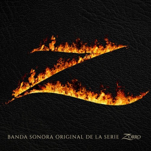 Various Artists – Zorro (Banda Sonora Original de la Serie) (2024) FLAC