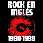 img Various Artists - Rock en Inglés 1990–1999 (2024)