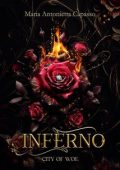 Maria Antonietta Capasso - City of Woe Series. Divina Commedia Vol. 1. Inferno (2024)