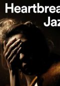 VA - Heartbreak Jazz (2024)