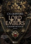C. N. Crawford - City of Thorns Vol. 2. Lord of Embers. l signore dei fuochi (2024)