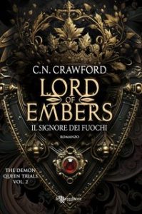 C. N. Crawford – City of Thorns Vol. 2. Lord of Embers. l signore dei fuochi (2024)
