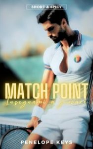 Penelope Keys – Match Point. Insegnami a giocare (2024)
