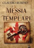 Claudio Rubino - Il Messia dei Templari (2024)