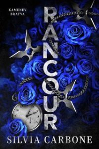 Silvia Carbone – Kamenev Bratva Vol. 2 . Rancour (2024)