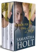 Samantha Holt - Amore per una Lady (2024)