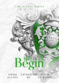 Emma Altieri, Catherine BC Gioia De Bonis - Law in Love Series Vol. 0. The Begin: Law in love serie Prequel (2024)