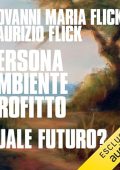Giovanni Maria Flick, Maurizio Flick - Persona ambiente profitto. Quale futuro (2024) (mp3 - 128 kbps)