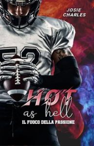 Josie Charles – I fratelli Moore Vol. 1. Hot As Hell: Il fuoco della passione (2024)