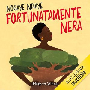 Nogaye Ndiaye – Fortunatamente nera (2024) (mp3 – 128 kbps)