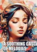 VA - A Soothing Cascade Of Melodies (2024)