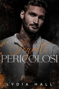 Lydia Hall – Linea di Sangue Corrotta Vol. 5. Segreti Pericolosi (2024)