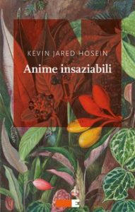 Kevin Jared Hosein – Anime insaziabili (2024)