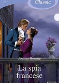 Joanna Bourne - Spymasters Vol. 5. La spia francese (2017)