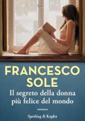 Francesco Sole - Il segreto della donna più felice del mondo (2024) (mp3 - 128 kbps)