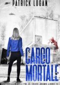Patrick Logan - Chase Adams Vol. 13. Cargo Mortale (2024)