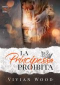 Vivian Wood - Denmark Royals Vol. 2. La principessa proibita (2024)