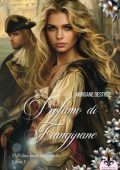 Morgane Destrée - Dall'altra parte del mondo Vol. 1. Profumo di frangipane (2024)
