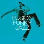 img VA - Fusion Funky Jazz Vol. 1-4 (2019-2024) FLAC