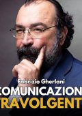 Fabrizio Gherlani - Comunicazione Travolgente (2024) (mp3 - 128 kbps)