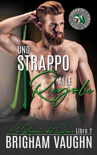 Brigham Vaughn – Le Regole del Gioco Vol. 2. Uno Strappo Alle Regole (2024)