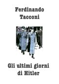 img Gli ultimi giorni di Hitler (Ferdinando Tacconi)