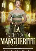 Rose Morvan - La Scelta di Marguerite (2024)