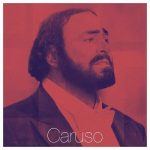 img Luciano Pavarotti - Caruso (2024) FLAC