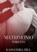 Kassandra Hill - Matrimonio forzato dal cattivo (2024)