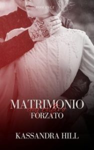 Kassandra Hill – Matrimonio forzato dal cattivo (2024)