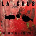 img La Crus - Proteggimi da ciò che voglio (2024) .mp3 - 320 kbps / FLAC