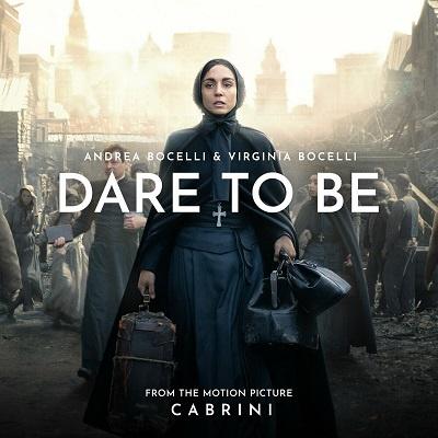 Andrea Bocelli & Virginia Bocelli – Dare To Be (From The Motion Picture “Cabrini”) [singolo] (2024) .mp3 – 320 kbps