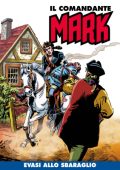 img Il Comandante Mark a colori 153 - Evasi allo sbaraglio (RCS 2023-05-16)