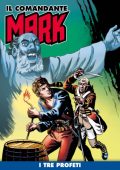 img Il Comandante Mark a colori 156 - I tre profeti (RCS 2023-06-06)
