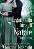 Christina McKnight - Legati dalla luna di Natale (2018)