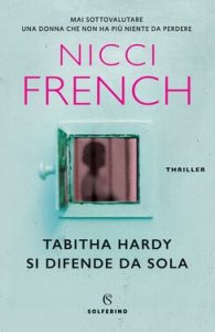 Nicci French – Tabitha Hardy si difende da sola (2021)