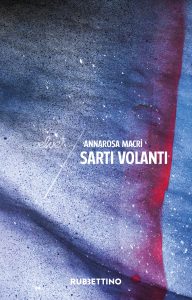 Annarosa Macri – Sarti volanti (2023)