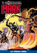 img Il Comandante Mark a colori 148 - La strega nera (RCS 2023-04-11)