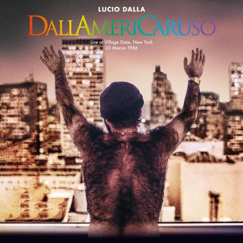 Lucio Dalla – Dallamericaruso – Live at Village Gate, New York 23/03/1986 (Remastered) (1986/2023) Hi-Res