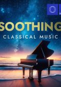 VA - Soothing Classical Music (2024) FLAC
