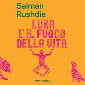 Salman Rushdie – Luka e il fuoco della vita (2024) (mp3 – 128 kbps)